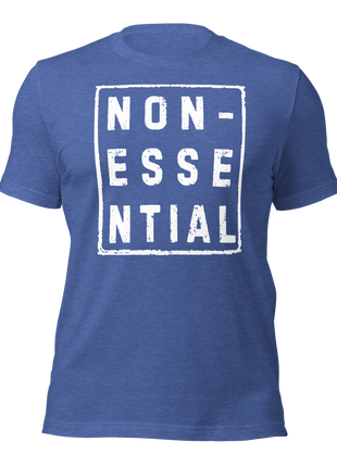 Humorous Nonessential T-Shirt in blue, perfect for entrepreneurs who break the rules and love irony.