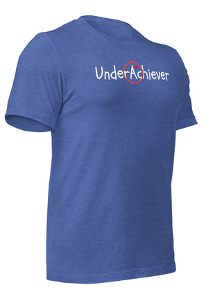 Blue UnderAchiever T-Shirt with ironic success message, made from soft, breathable cotton for comfort.