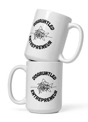 Disgruntled Entrepreneur Motivational Coffee Mug