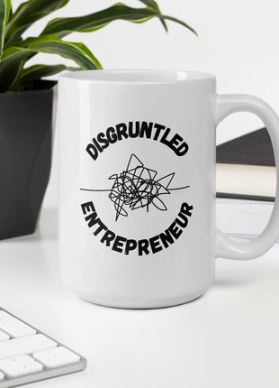 Disgruntled Entrepreneur Motivational Coffee Mug